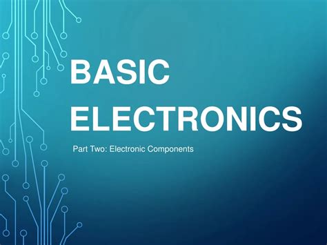 basic electronics ppt free download|Basic electronics final presentation .